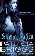 Silence Fallen di Patricia Briggs edito da Little, Brown Book Group
