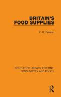 Britain's Food Supplies di K. G. Fenelon edito da Taylor & Francis Ltd