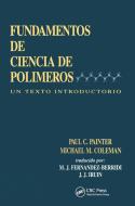 Fundamentals De Ciencia De Polimeros di Juan J. Iruin, Maria J. Fernandez-Berridi edito da Taylor & Francis Ltd