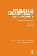 The New York State Society Of Certified Public Accountants di Julia Grant edito da Taylor & Francis Ltd