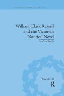 William Clark Russell And The Victorian Nautical Novel di Andrew Nash edito da Taylor & Francis Ltd