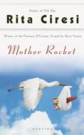 Mother Rocket di Rita Ciresi edito da Delta