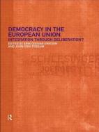 Democracy in the European Union di Erik Oddvar Eriksen edito da Routledge