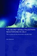 The Secret Israeli-Palestinian Negotiations in Oslo di Sven (World Economic Forum Behrendt edito da Taylor & Francis Ltd