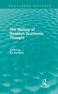 The History of Swedish Economic Thought di Bo Sandelin edito da Routledge