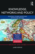 Knowledge, Networks and Policy di James (University of Manchester Hopkins edito da Taylor & Francis Ltd