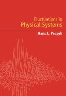 Fluctuations in Physical Systems di Hans L. Pecseli edito da Cambridge University Press