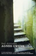 Bad Attitudes di Agnes Owens edito da Bloomsbury Publishing Plc