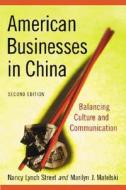 Street, N:  American Businesses in China di Nancy Lynch Street edito da McFarland