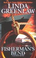 Fisherman's Bend di Linda Greenlaw edito da Hyperion Books