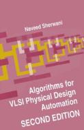 Algorithms for VLSI Physical Design Automation di Naveed A. Sherwani, N. A. Sherwani edito da Kluwer Academic Publishers