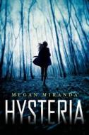 Hysteria di Megan Miranda edito da WALKER & CO