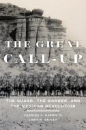 The Great Call-Up di III Charles Harris, Louis R. Sadler edito da University of Oklahoma Press