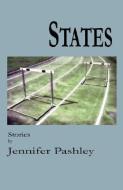 States di Jennifer Pashley edito da LEWIS CLARK PR