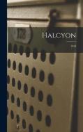 Halcyon; 1950 di Anonymous edito da LIGHTNING SOURCE INC