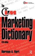 The Cim Marketing Dictionary di Norman Hart, John Stapleton edito da Taylor & Francis Ltd