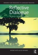 Reflective Dialogue di Satoko Kato edito da Routledge