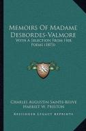 Memoirs of Madame Desbordes-Valmore: With a Selection from Her Poems (1873) di Charles Augustin Sainte-Beuve edito da Kessinger Publishing