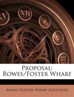 Rowes/foster Wharf di Rowes/Fosters Wharf Associates edito da Nabu Press