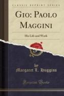 Gio di Margaret L Huggins edito da Forgotten Books
