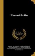 WOMEN OF THE WAR di Barbara McLaren edito da WENTWORTH PR