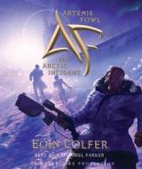 Artemis Fowl 2: The Arctic Incident di Eoin Colfer edito da Listening Library (Audio)