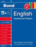 Bond English Assessment Papers 11+-12+ Years Book 2 di Sarah Lindsay edito da Oxford University Press