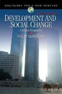 Development And Social Change di Philip McMichael edito da Sage Publications Inc