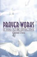 Prayer Works di Carwel Dera edito da America Star Books