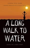 A Long Walk to Water di Linda Sue Park edito da THORNDIKE STRIVING READER
