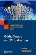 Grids, Clouds and Virtualization edito da Springer London