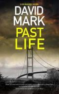 Past Life di David Mark edito da Canongate Books Ltd