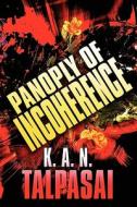 Panoply Of Incoherence di #Talpasai,  K. A. N. edito da Publishamerica