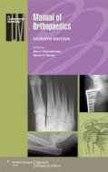 Manual of Orthopaedics, 7e di Marc F. Swiontkowski edito da Lippincott Williams and Wilkins