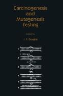 Carcinogenesis and Mutagenesis Testing edito da Humana Press