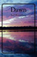 Dawn di Earl Ronneberg edito da Createspace