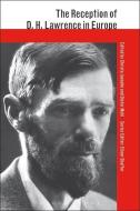 The Reception of D. H. Lawrence in Europe edito da Bloomsbury Academic