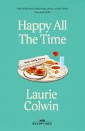 Happy All The Time di LAURIE COLWIN edito da Orion Paperbacks