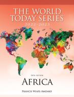 Africa 2022-2023 di Francis Wiafe-Amoako edito da Rowman & Littlefield