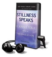 Stillness Speaks [With Earbuds] di Eckhart Tolle edito da Findaway World