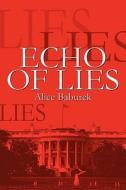 Echo Of Lies di Alice Baburek edito da America Star Books