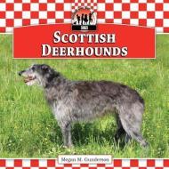 Scottish Deerhounds di Megan M. Gunderson edito da CHECKERBOARD