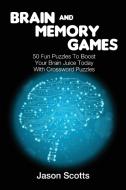 Brain and Memory Games di Jason Scotts edito da Overcoming