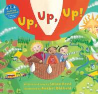 Up, Up, Up! di Susan Reed edito da Barefoot Books Ltd