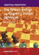 Opening Repertoire - The Nimzo-Indian and Queen's Indian Defences di Nigel Davies edito da EVERYMAN CHESS