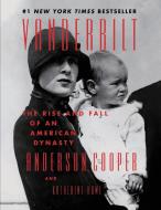 Vanderbilt di Anderson Cooper edito da Anderson Cooper