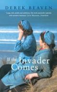 If The Invader Comes di Derek Beaven edito da Harpercollins Publishers