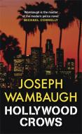 Hollywood Crows di Joseph Wambaugh edito da Quercus Publishing