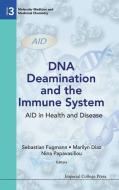 DNA Deamination and the Immune System edito da IMPERIAL COLLEGE PRESS