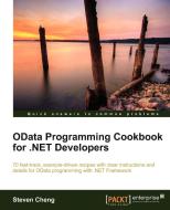 Odata Programming Cookbook for .Net Developers di Steven Cheng edito da PACKT PUB